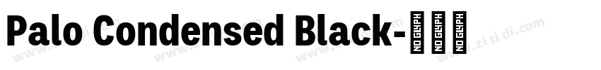 Palo Condensed Black字体转换
